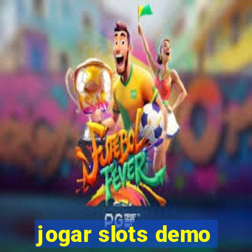 jogar slots demo